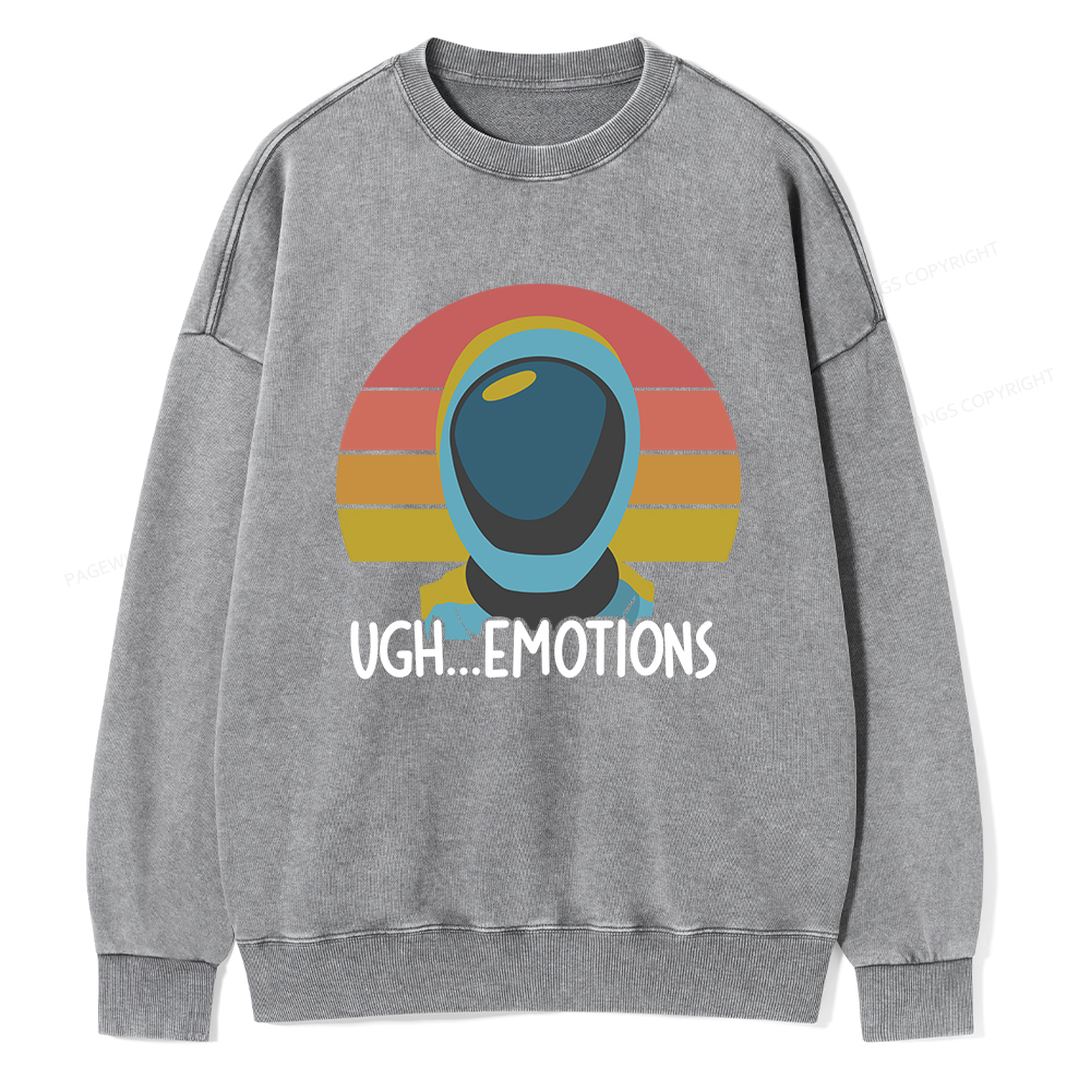 Pagewings Ugh...Emotions Unisex Washed Sweatshirt