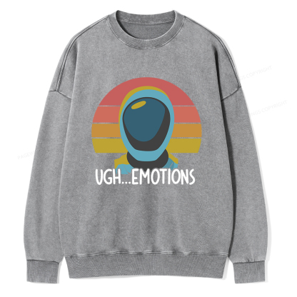Pagewings Ugh...Emotions Unisex Washed Sweatshirt