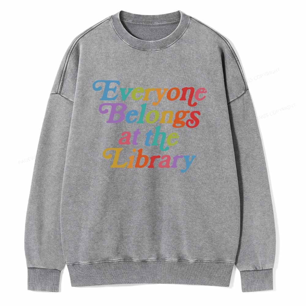 Pagewings Everyone belongs at the library Unisex Washed Sweatshirt