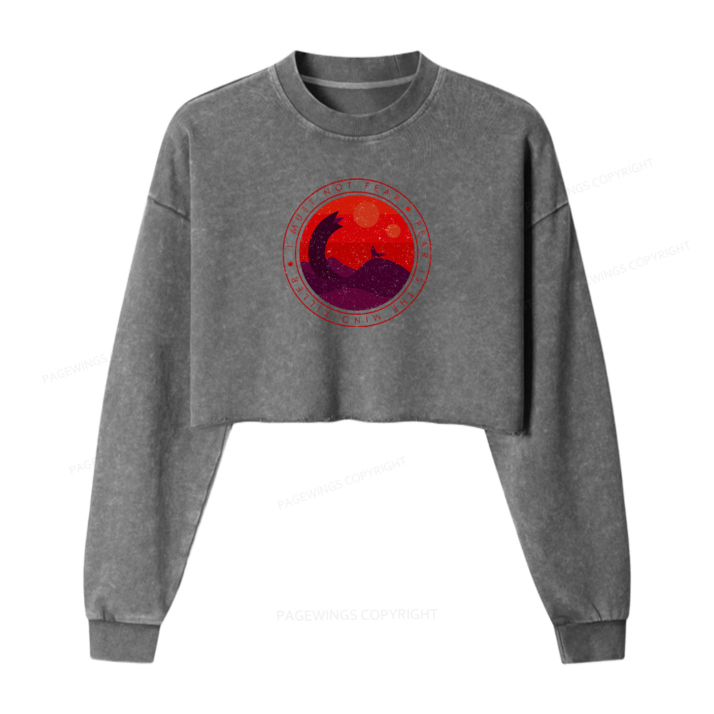 Pagewings I Must Not Fear Women Washed Crop Sweatshirt
