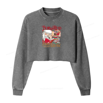 Pagewings Born To Read Forced To Work Women Washed Crop Sweatshirt