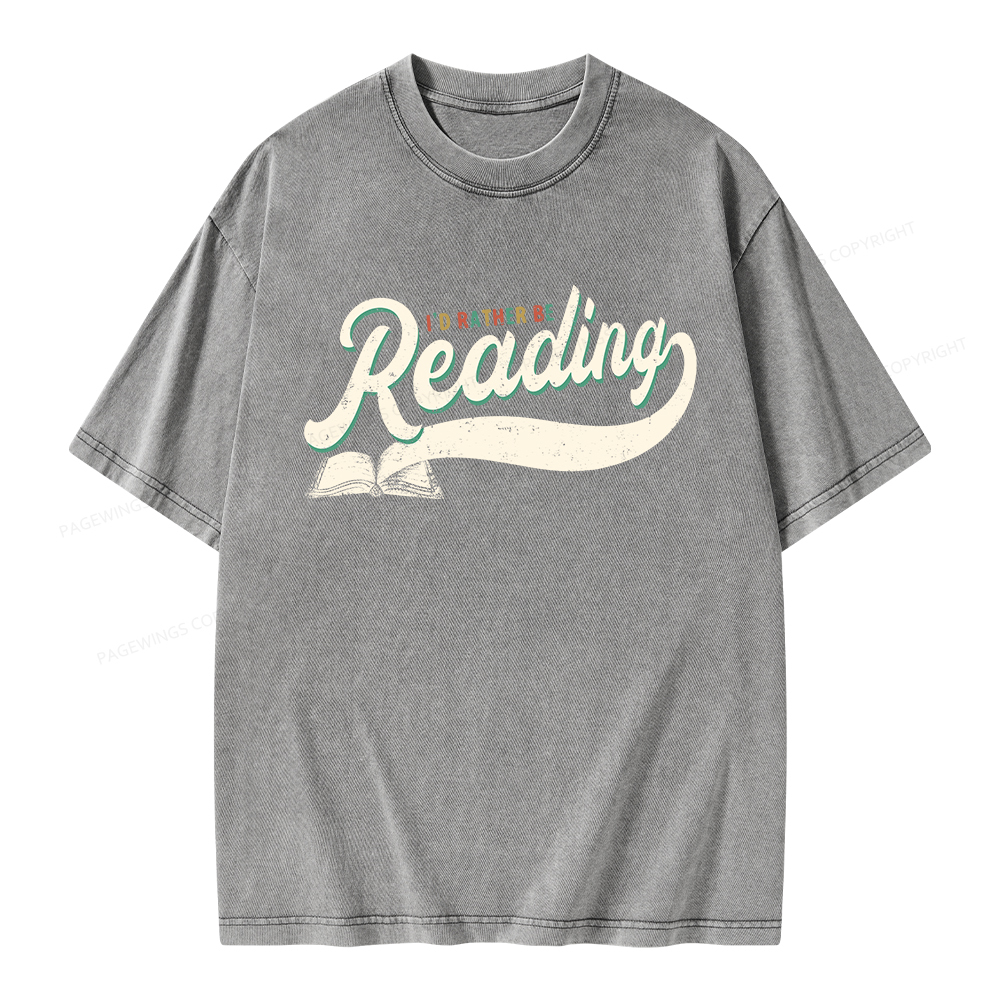 Pagewings I’d Rather Be Reading Unisex Washed T-shirt