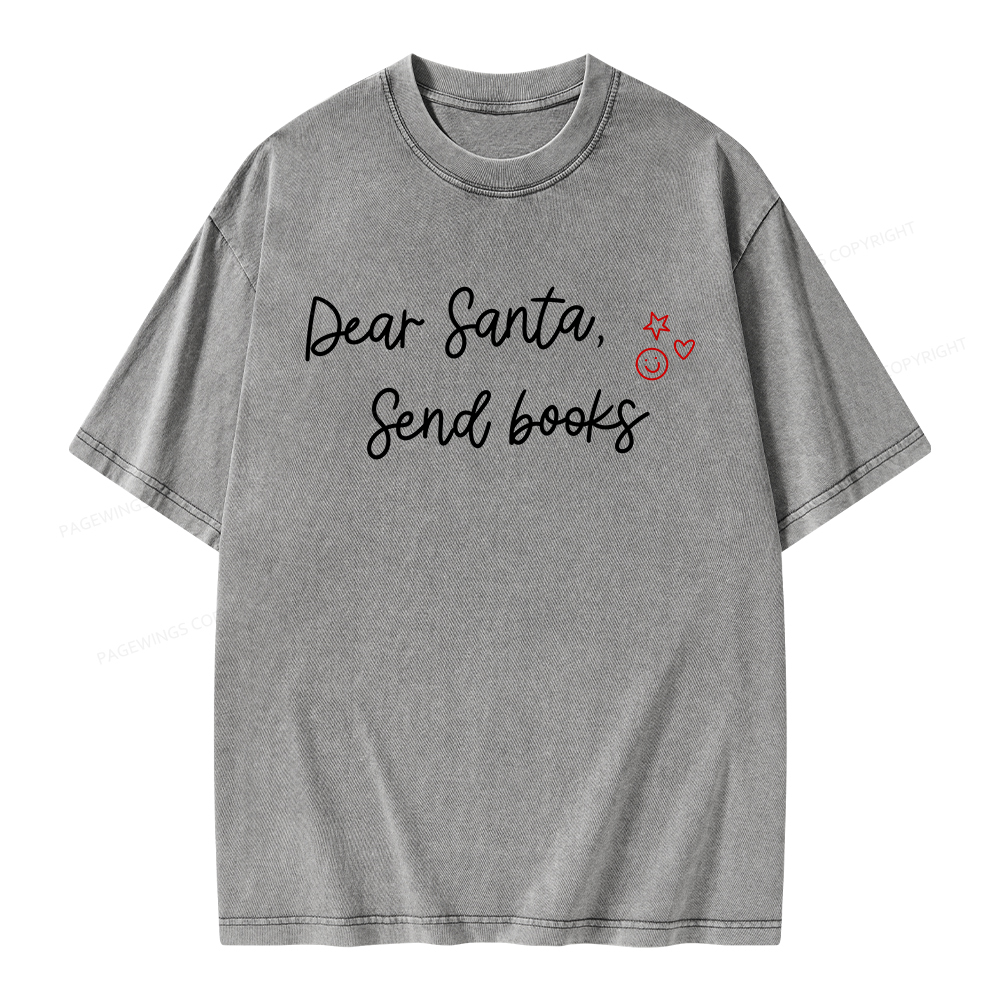 Pagewings Dear Santa Send Books Unisex Washed T-shirt