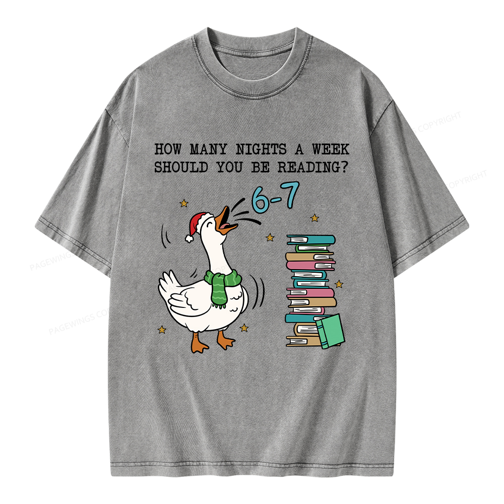 Pagewings How Many Nights A Week Should You Be Reading 6-7 Unisex Washed T-shirt