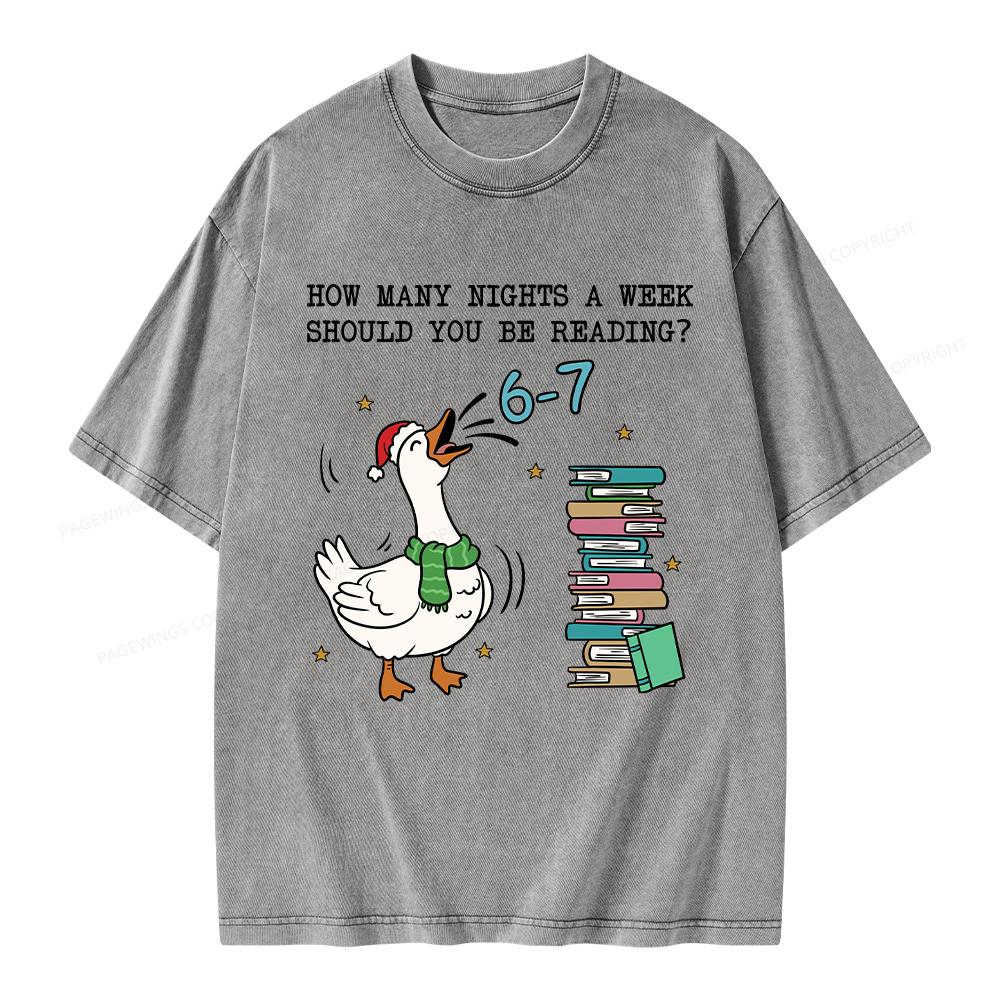 Pagewings How Many Nights A Week Should You Be Reading 6-7 Unisex Washed T-shirt