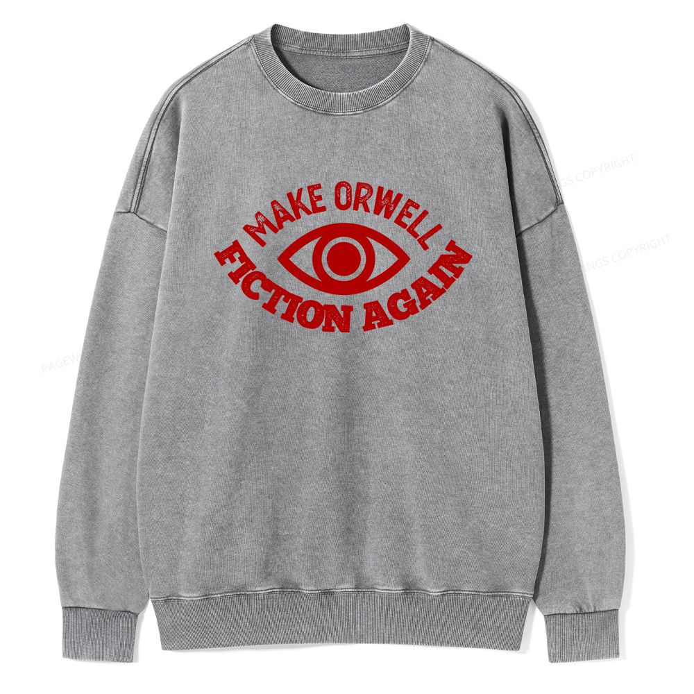 Pagewings Make Orwell Fiction Again Book Unisex Washed Sweatshirt