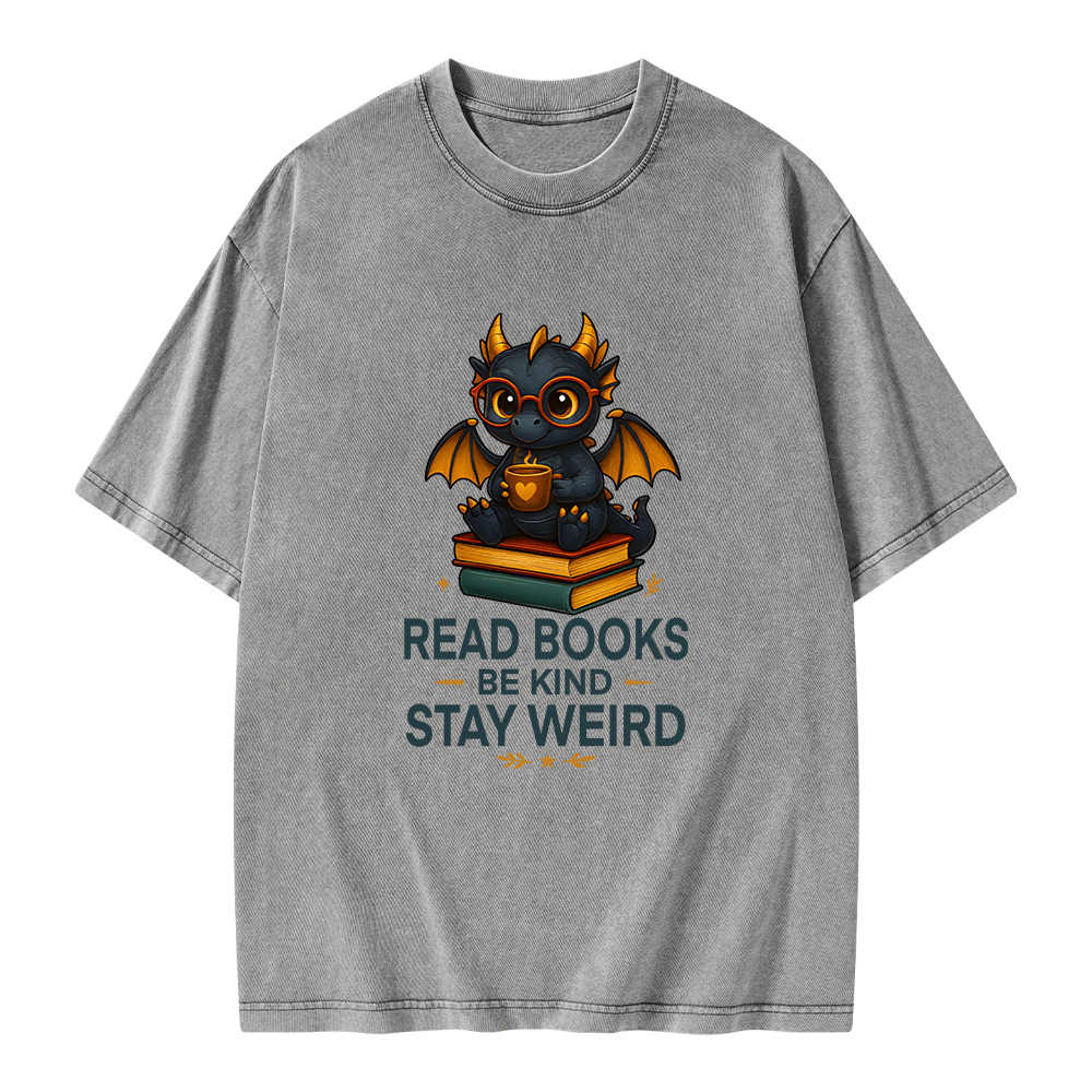 Pagewings Funny Dragon Read Books Be Kind Stay Weird Unisex Washed T-shirt