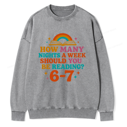 Pagewings How Many Nights a Week Should You Be Reading Unisex Washed Sweatshirt