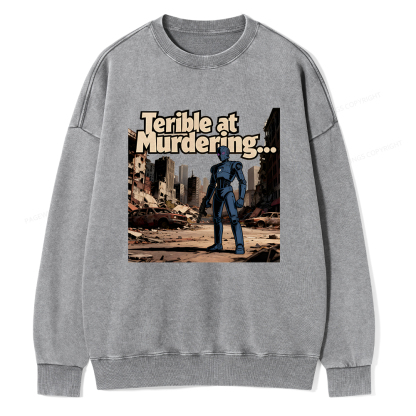 Pagewings Terible At Murdering... Great At Binging Unisex Washed Sweatshirt