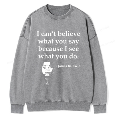 Pagewings I Can’t Believe What You Say Unisex Washed Sweatshirt