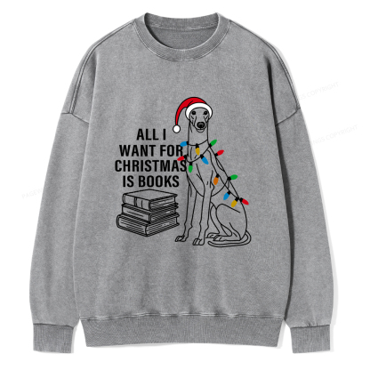 Pagewings All I Want For Christmas Is Books and Dogs Unisex Washed Sweatshirt