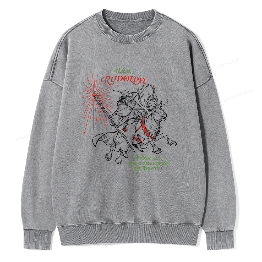 Pagewings Funny Christmas Show Us The Meaning Of Haste Unisex Washed Sweatshirt