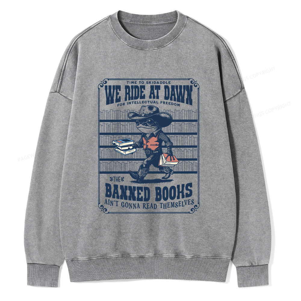 Pagewings The Banned Books Ain't Gonna Read Themselves Unisex Washed Sweatshirt