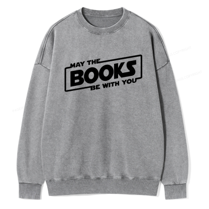 Pagewings May the Books Be With You Unisex Washed Sweatshirt