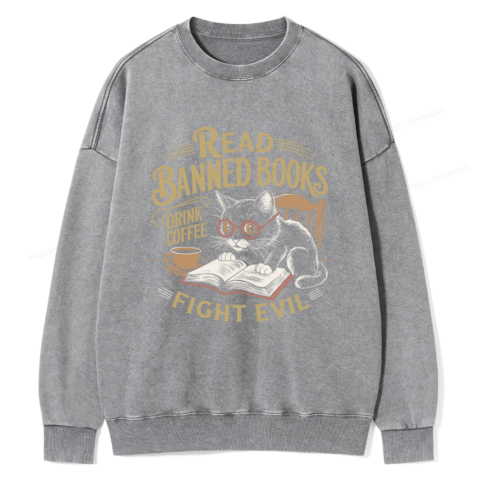 Pagewings Read Books Drink Coffee Fight Evil Unisex Washed Sweatshirt