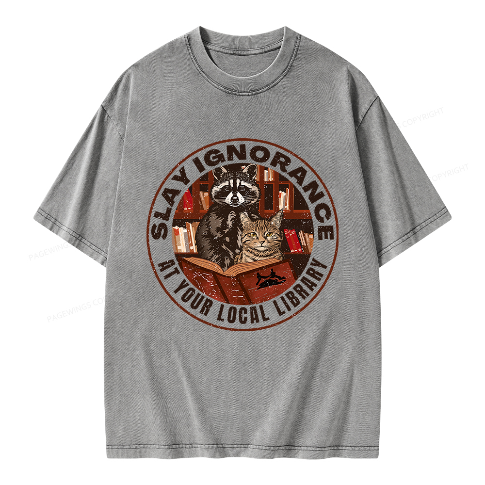 Pagewings Slay Ignorance At Your Local Library Unisex Washed T-shirt