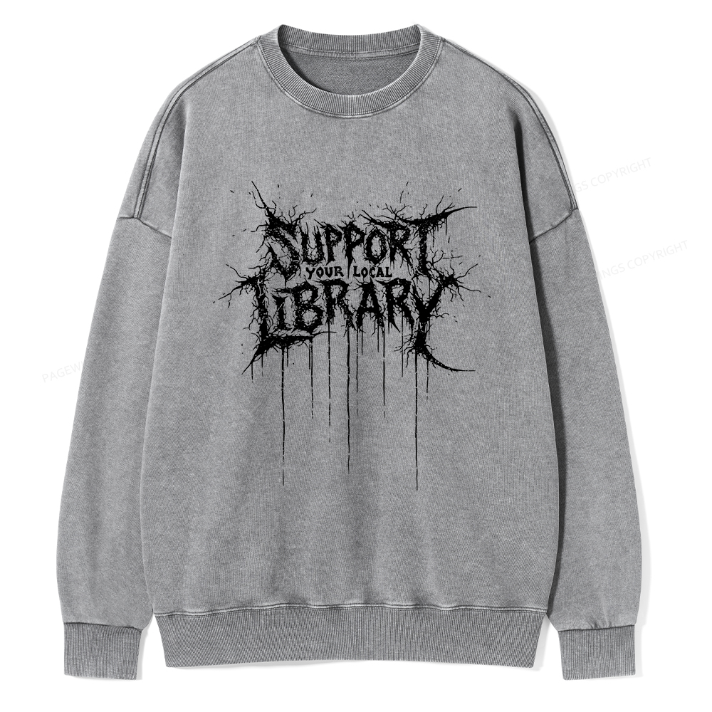 Pagewings Support Your Local Library  Unisex Washed Sweatshirt
