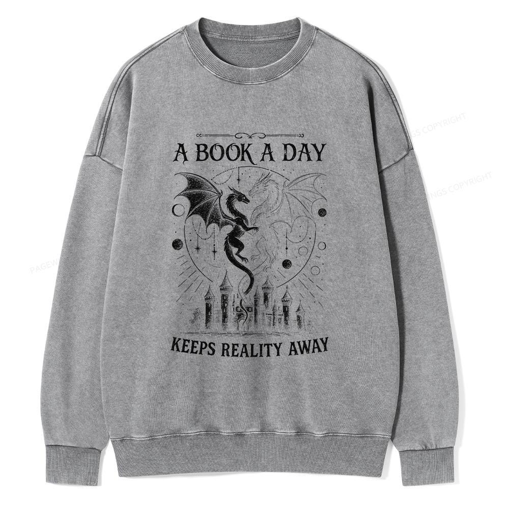 Pagewings A Book A Day Keeps Reality Away Unisex Washed Sweatshirt