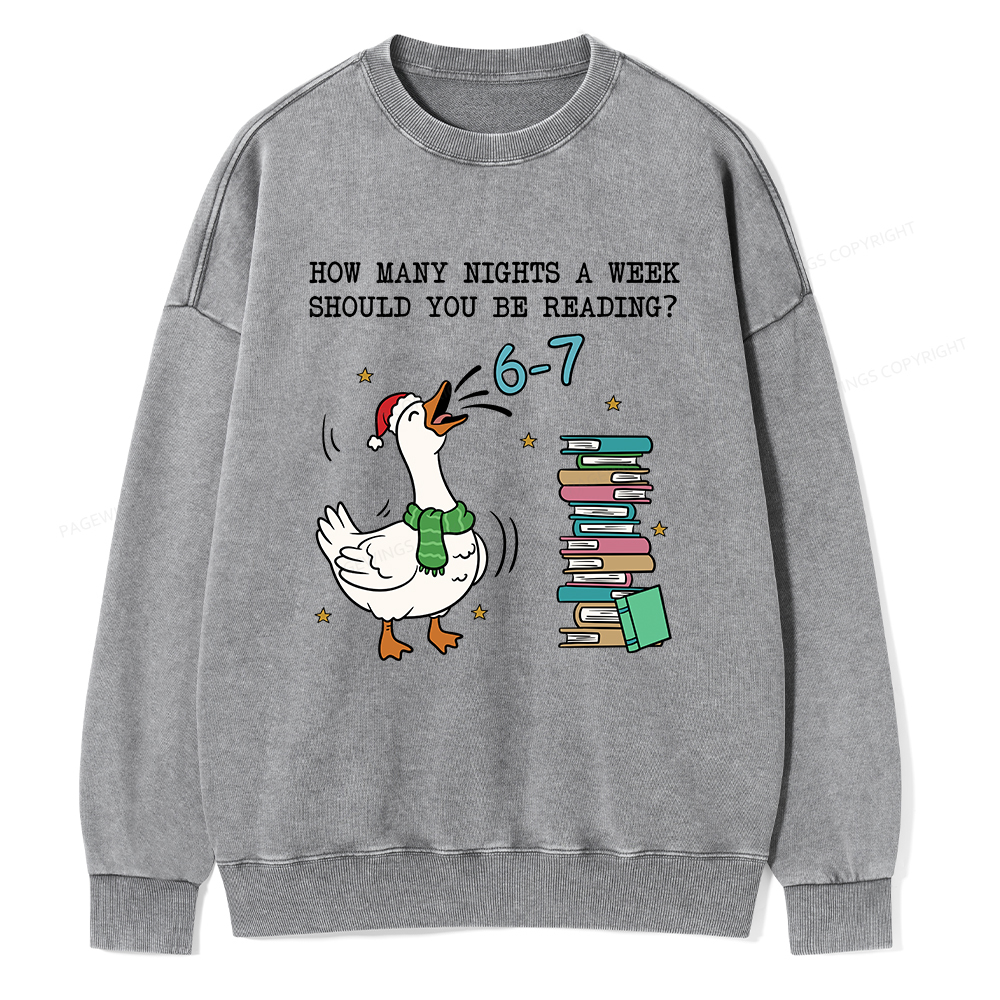 Pagewings How Many Nights A Week Should You Be Reading 6-7 Unisex Washed Sweatshirt