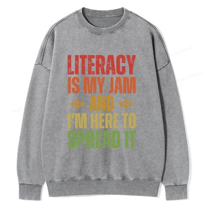 Pagewings Literacy Is My Jam And I'm Here To Spread It Unisex Washed Sweatshirt