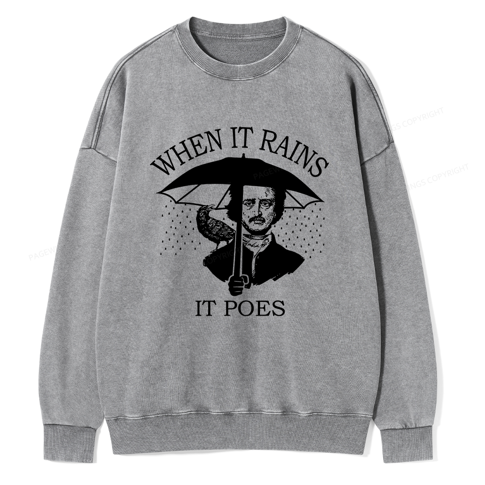 Pagewings When It Rains It Poes Unisex Washed Sweatshirt