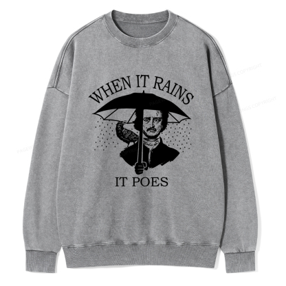 Pagewings When It Rains It Poes Unisex Washed Sweatshirt