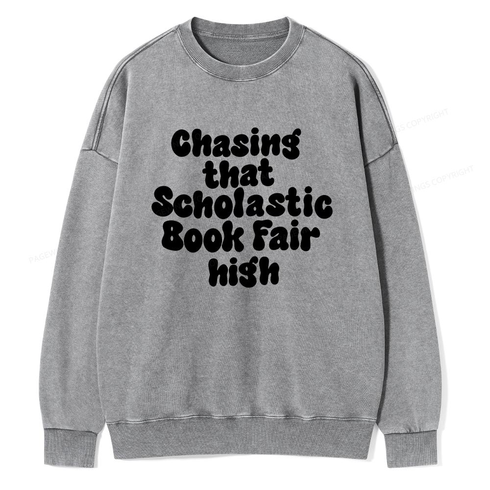 Pagewings Chasing That Scholastic Book Fair High Unisex Washed Sweatshirt