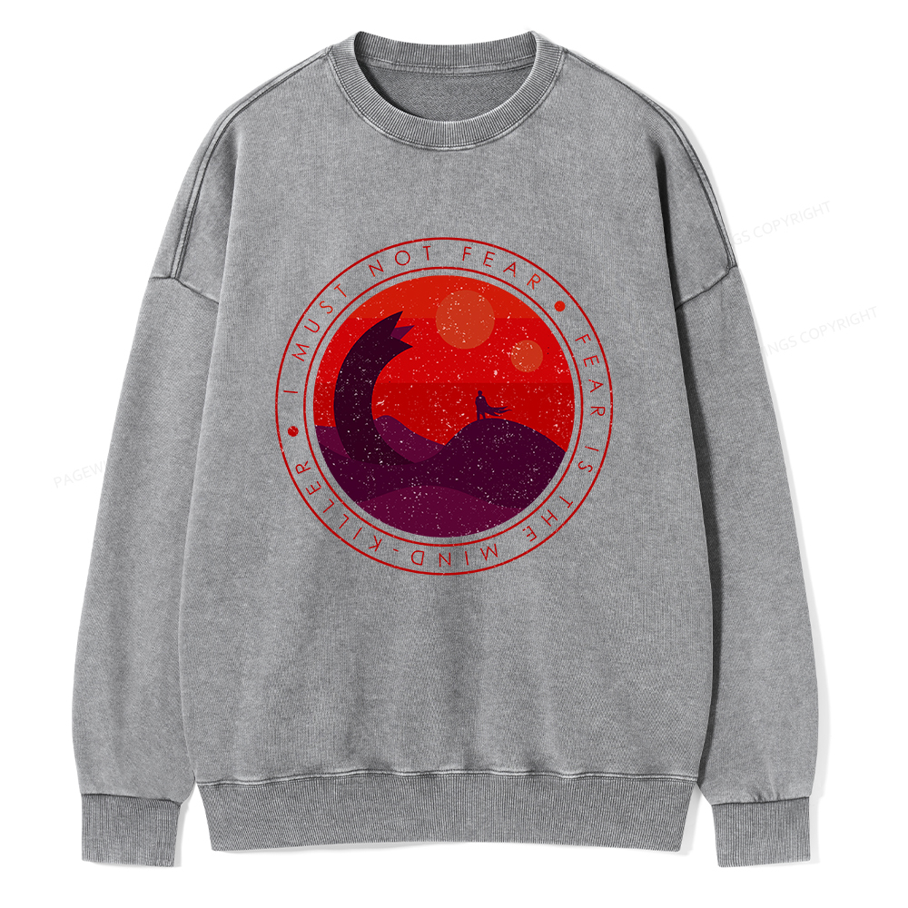 Pagewings I Must Not Fear  Unisex Washed Sweatshirt