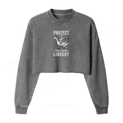 Pagewings Protect Your Local Library Women Washed Crop Sweatshirt