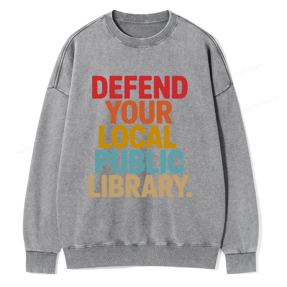 Pagewings Defend Your Local Public Library Unisex Washed Sweatshirt