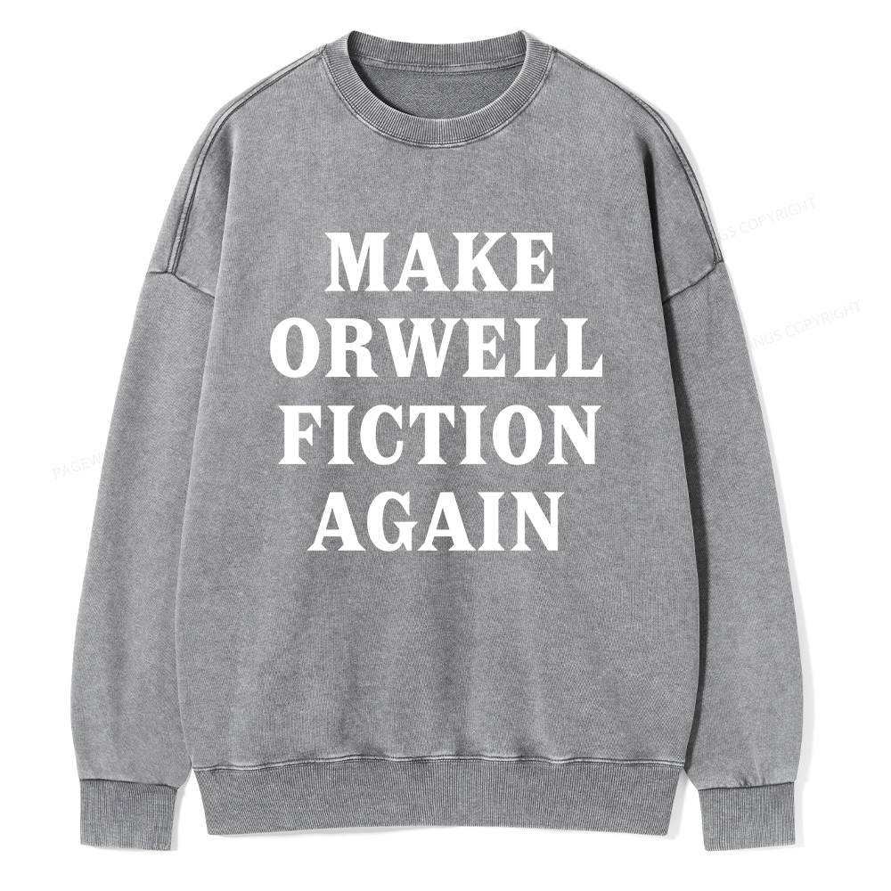 Pagewings Make Orwell Fiction Again Unisex Washed Sweatshirt