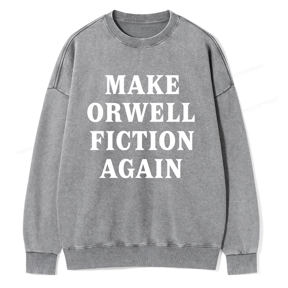 Pagewings Make Orwell Fiction Again Unisex Washed Sweatshirt