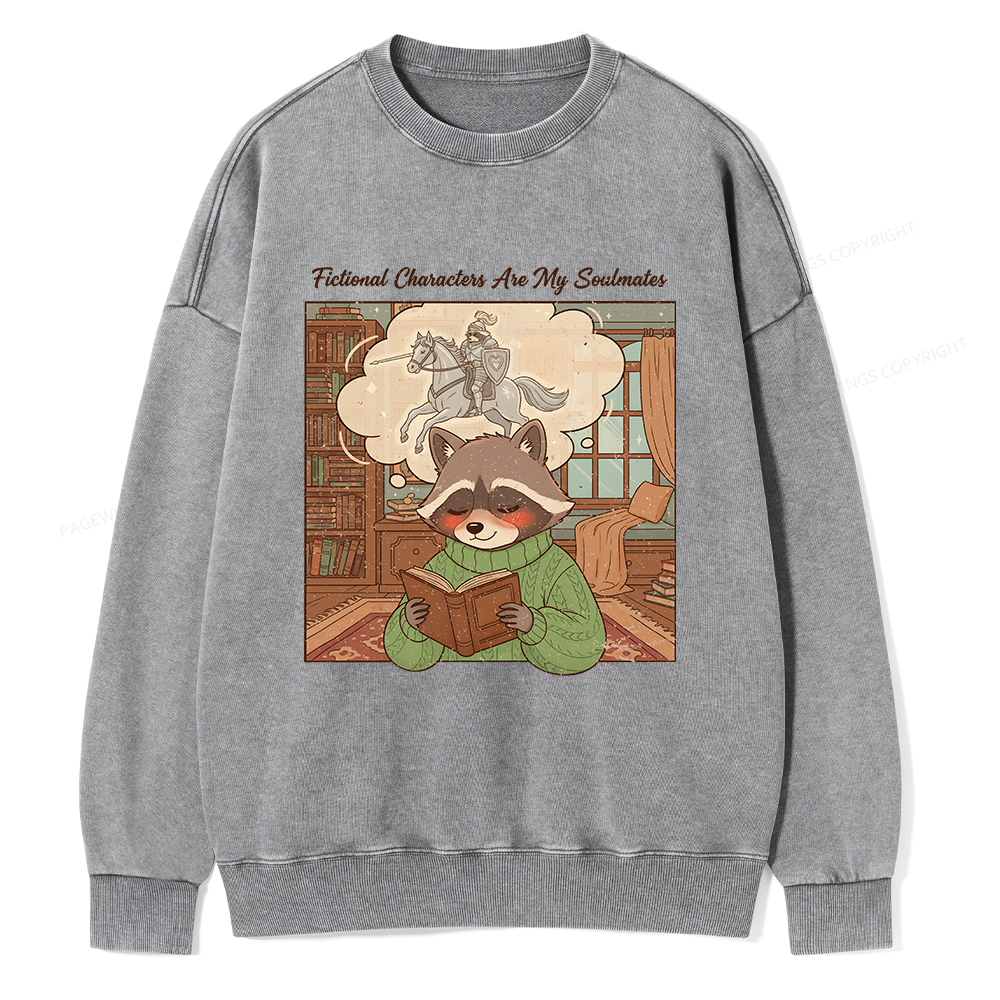 Pagewings Fictional Characters Are My Soulmates Unisex Washed Sweatshirt
