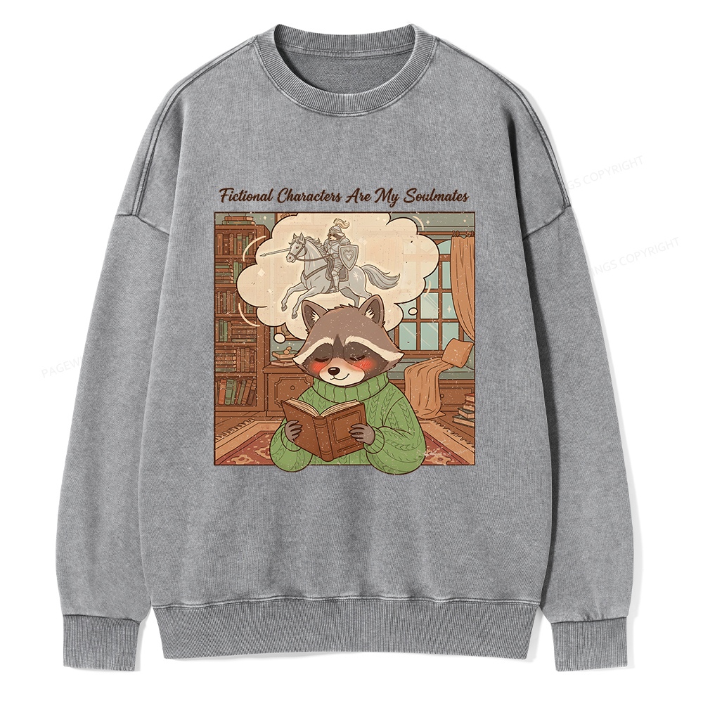 Pagewings Fictional Characters Are My Soulmates Unisex Washed Sweatshirt