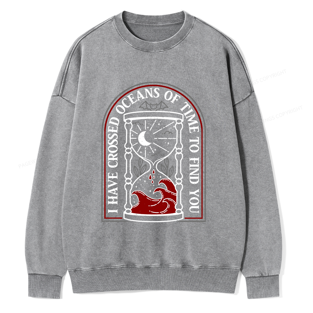 Pagewings I Have Crossed Oceans Of Time Unisex Washed Sweatshirt