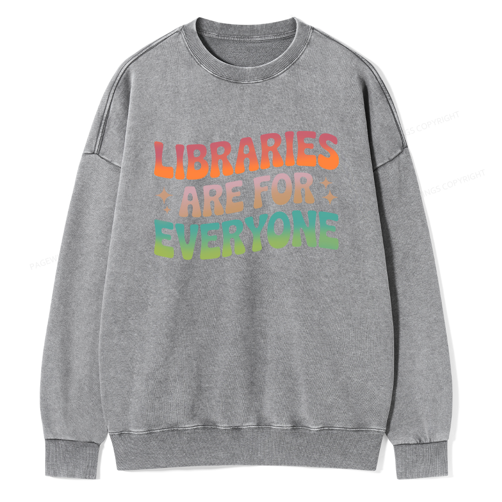 Pagewings Libraries Are For Everyone Unisex Washed Sweatshirt