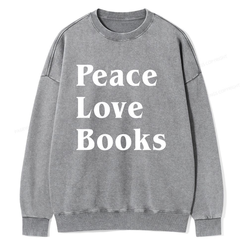 Pagewings Peace Love Books Unisex Washed Sweatshirt
