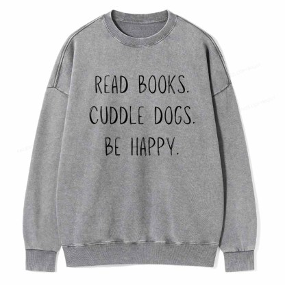 Pagewings Cuddle Dogs Be Happy Unisex Washed Sweatshirt