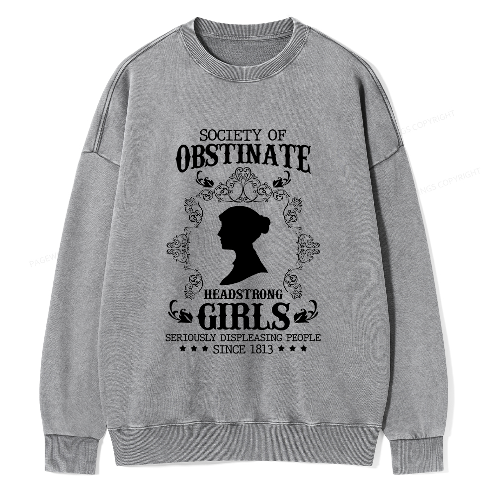 Pagewings Society Of Obstinate Headstrong Girls Unisex Washed Sweatshirt