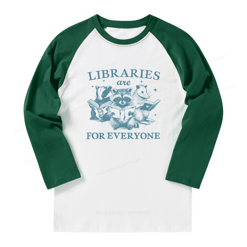 Pagewings Libraries Are For Everyone Long Sleeve Raglan T-shirt