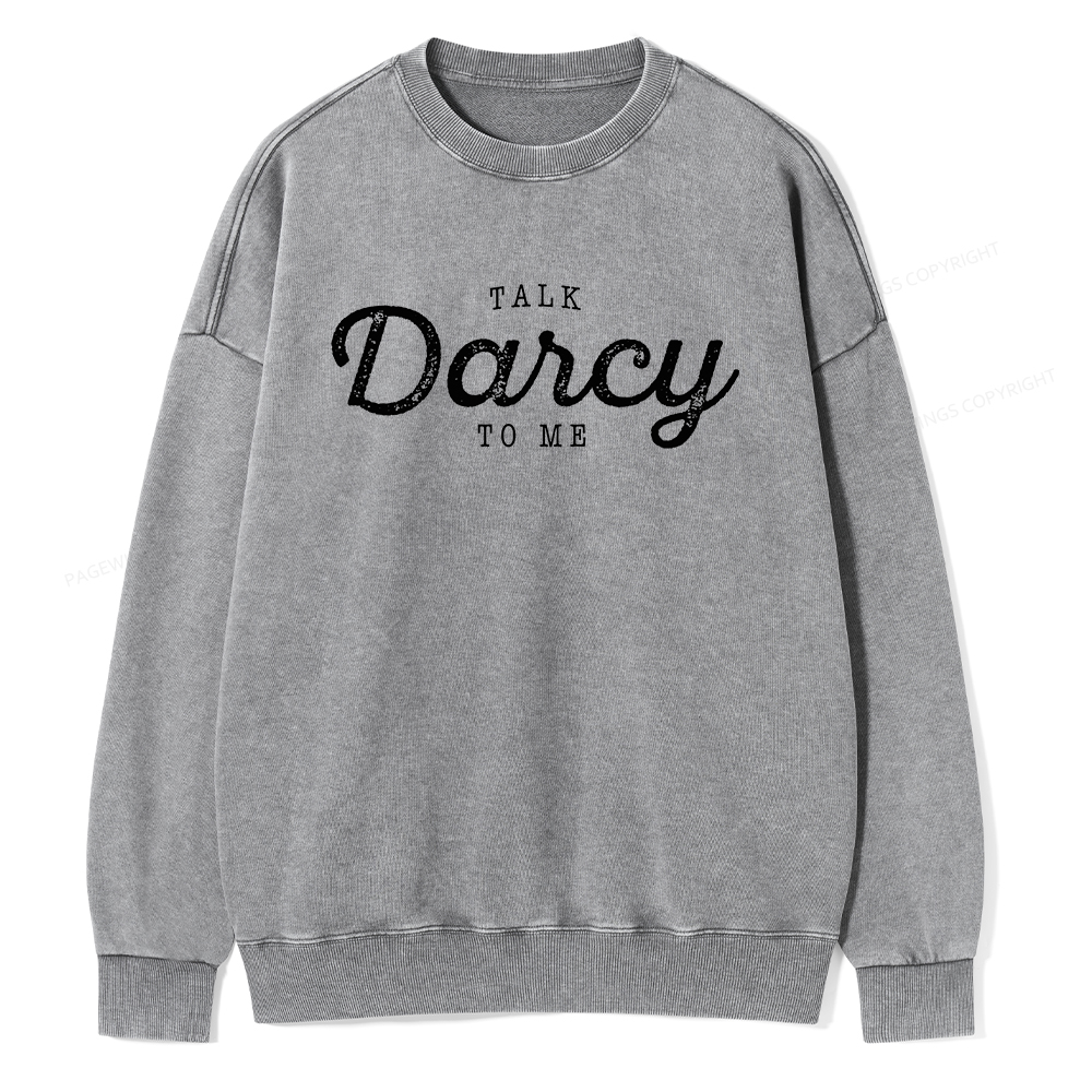 Pagewings Talk Darcy To Me Unisex Washed Sweatshirt