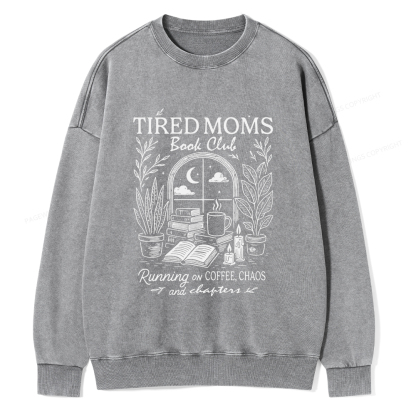 Pagewings Tired Moms Book Club Unisex Washed Sweatshirt