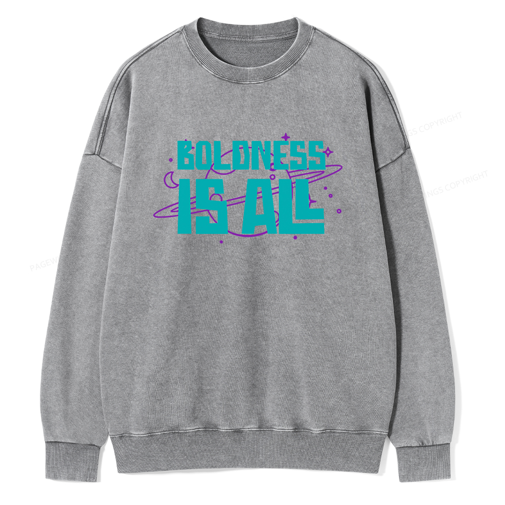 Pagewings Boldness Is All  Unisex Washed Sweatshirt