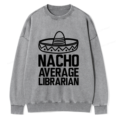 Pagewings Nacho Average Librarian Unisex Washed Sweatshirt