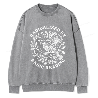 Pagewings Radicalized By Basic Reading Unisex Washed Sweatshirt