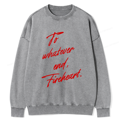 Pagewings To Whatever End Fireheart Unisex Washed Sweatshirt