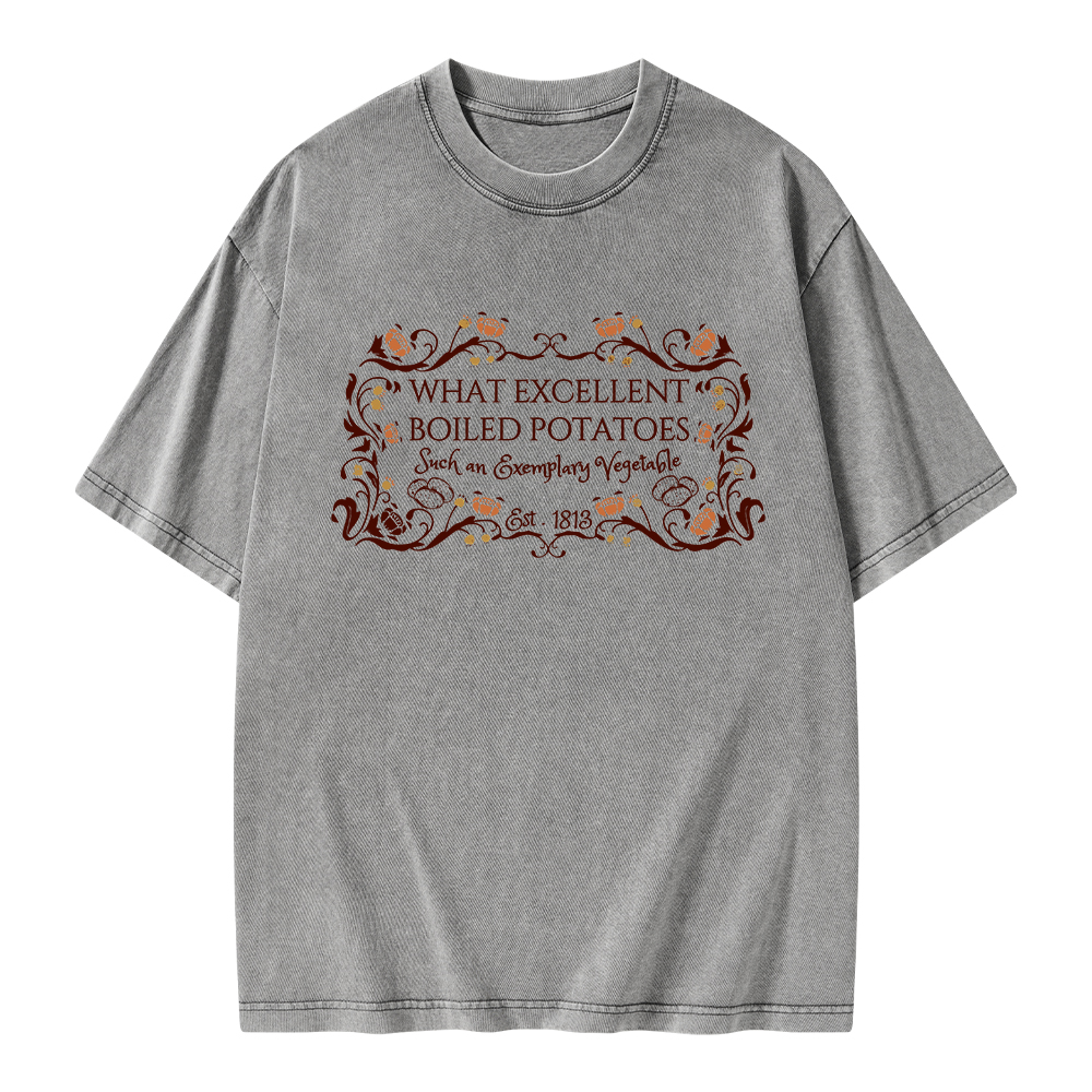Pagewings What Excellent Boiled Potatoes Unisex Washed T-shirt