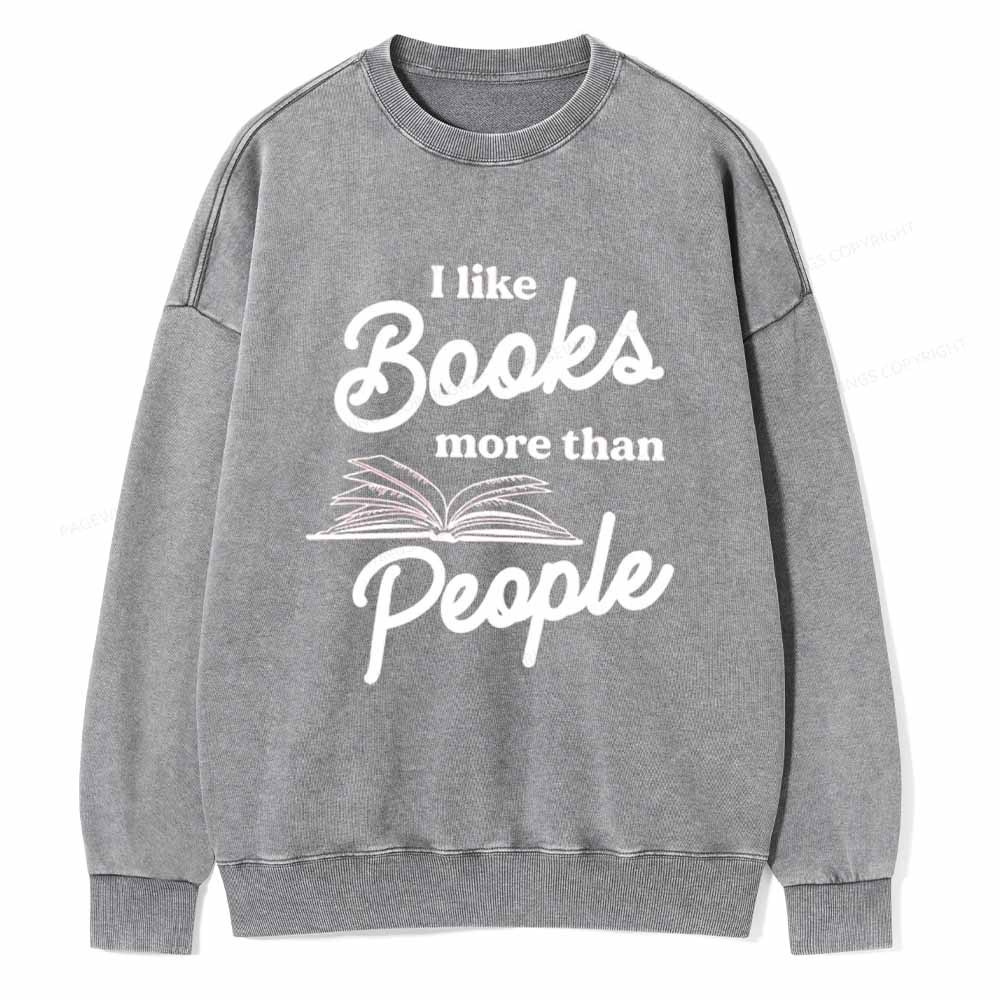 Pagewings Books More Than People Unisex Tee Unisex Washed Sweatshirt