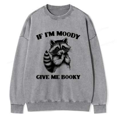 Pagewings If I’m Moody Give Me Booky Unisex Washed Sweatshirt
