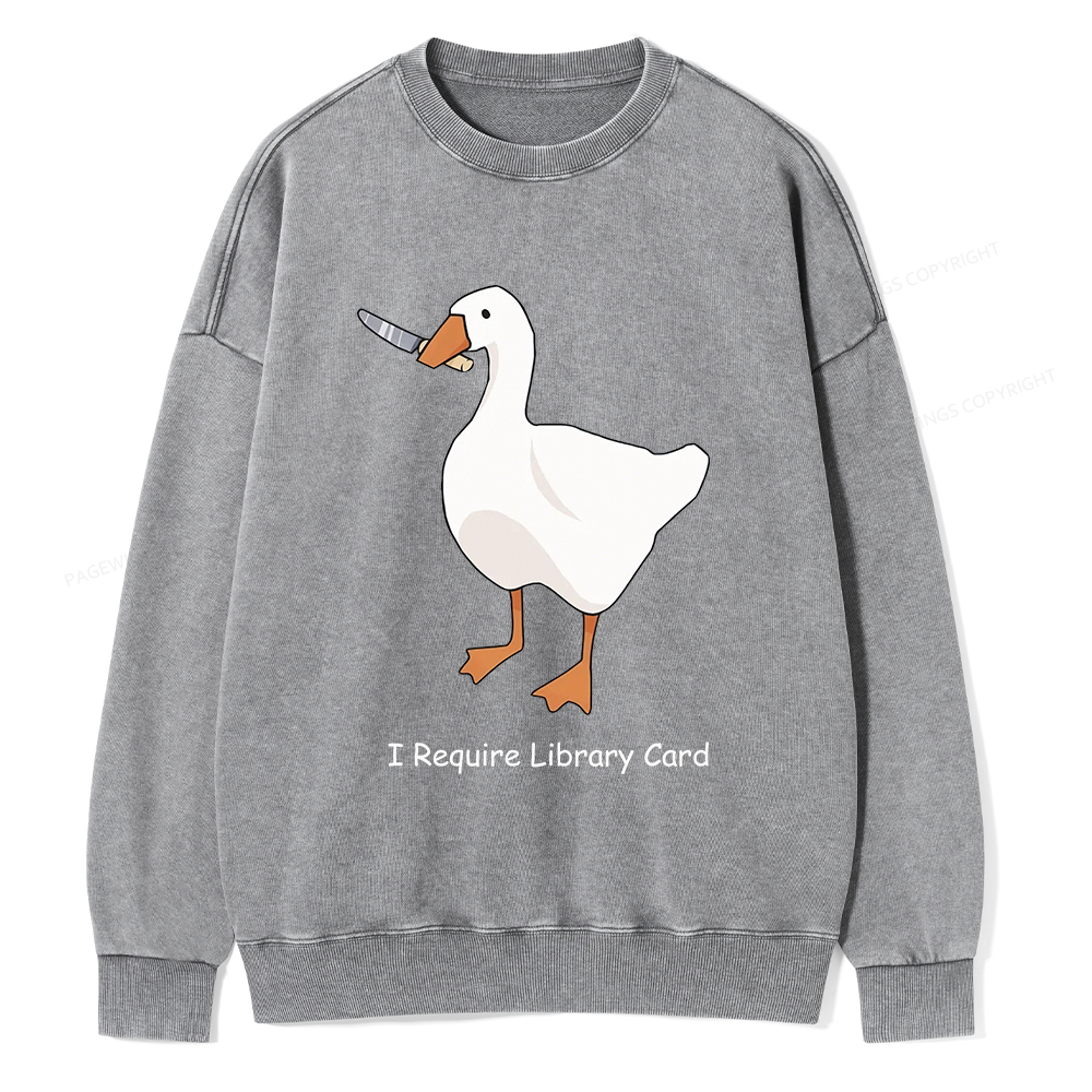 Pagewings I Require Library Card Unisex Washed Sweatshirt